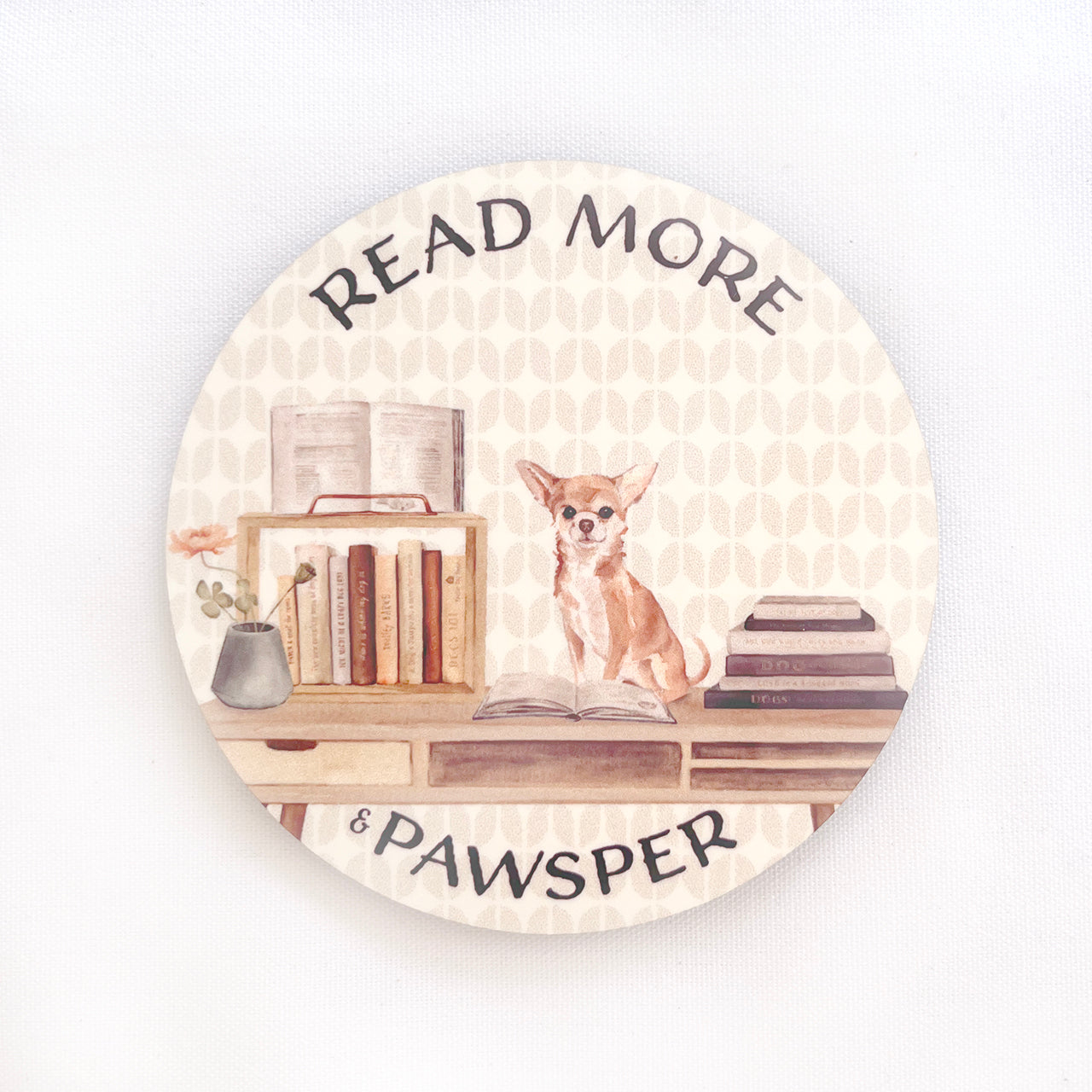 Set of 3. "Read More & Pawsper". Dog Themed Coasters. Adorable. Durable.